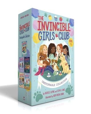 The Invincible Girls Club Unstoppable Collection (Boxed Set): Home Sweet Forever Home; Art with Heart; Back to Nature; Quilting a Legacy; Recess All-S - Rachele Alpine