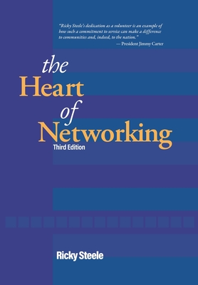 The Heart of Networking - Ricky Steele