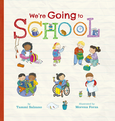 We're Going to School - Tammi Salzano