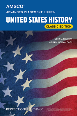 Advanced Placement United States History, Classic Edition - Newman John J