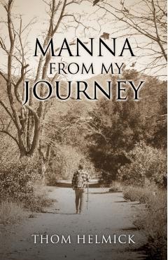 Manna From My Journey - Thom Helmick