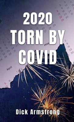 2020 Torn by Covid - Dick Armstrong