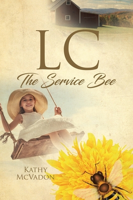 LC: The Service Bee - Kathy Mcvadon
