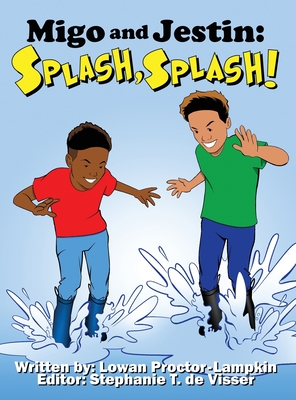 Migo and Jestin: Splash, Splash! - Lowan Proctor-lampkin