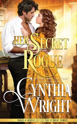 Her Secret Rogue - Cynthia Wright