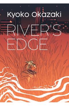 River's Edge - Kyoko Okazaki