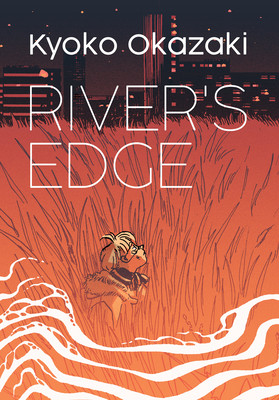 River's Edge - Kyoko Okazaki