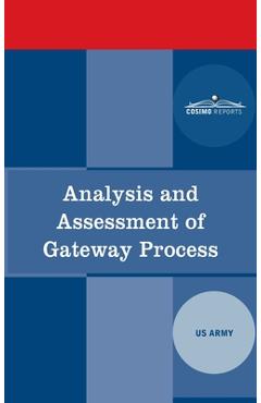 Poza produsului Analysis and Assessment of Gateway Process - The Us Army