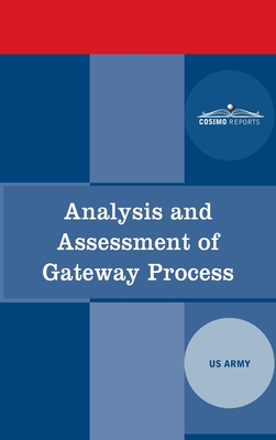 Analysis and Assessment of Gateway Process - The Us Army
