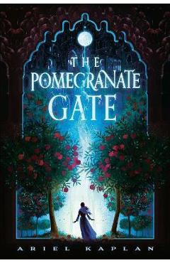 Coperta cărții 'The Pomegranate Gate - Ariel Kaplan'