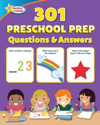 Active Minds 301 Preschool Prep Questions and Answers - Sequoia Children's Publishing