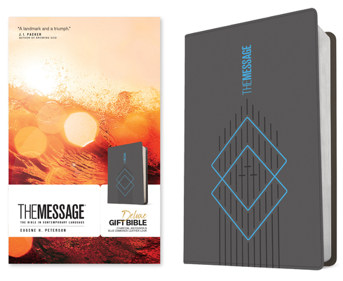 The Message Deluxe Gift Bible (Leather-Look, Charcoal Ascension and Blue Diamonds): The Bible in Contemporary Language - Eugene H. Peterson