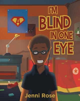 I'm Blind In One Eye - Jenni Rose