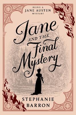 Jane and the Final Mystery - Stephanie Barron