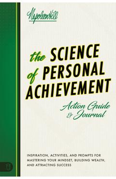 Coperta cărții 'The Science of Personal Achievement Action Guide: Inspiration, Activities and Prompts for Mastering Your Mindset,'