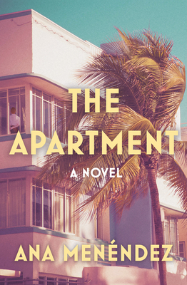 The Apartment - Ana Menéndez
