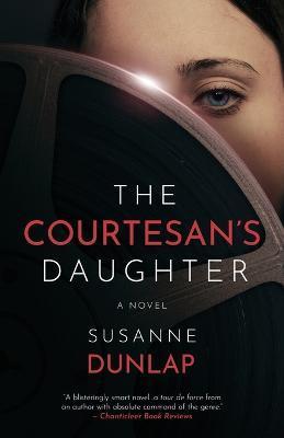 The Courtesan's Daughter - Susanne Dunlap