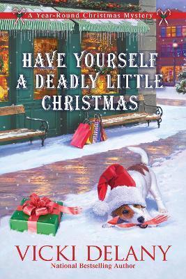 Have Yourself a Deadly Little Christmas - Vicki Delany