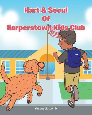 Hart and Seoul Of Harperstown Kid Club - Jacqueline Lipscomb