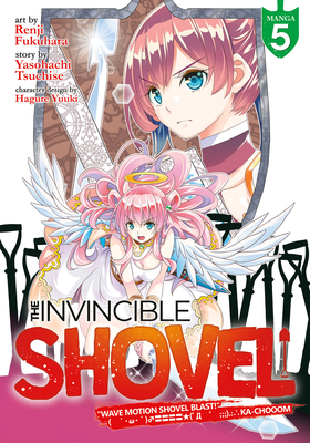 The Invincible Shovel (Manga) Vol. 5 - Yasohachi Tsuchise