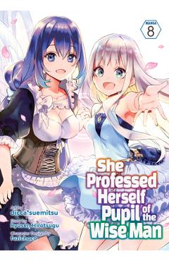 Coperta cărții 'She Professed Herself Pupil of the Wise Man (Manga) Vol. 8 - Ryusen Hirotsugu'