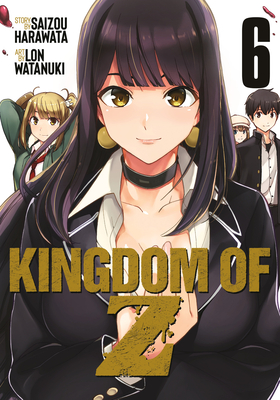 Kingdom of Z Vol. 6 - Saizou Harawata