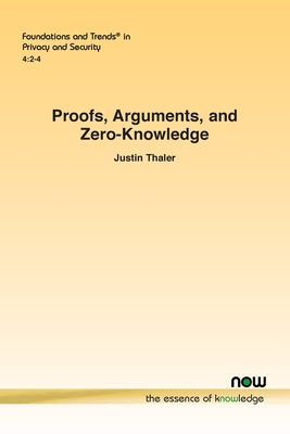 Proofs, Arguments, and Zero-Knowledge - Justin Thaler