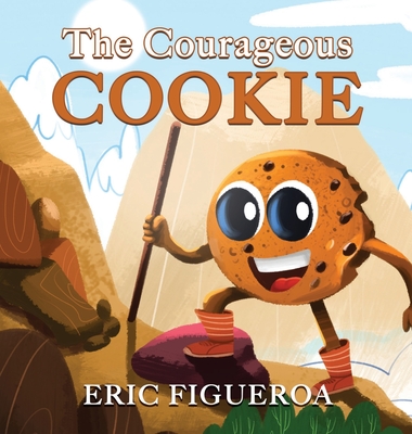 The Courageous Cookie - Eric Figueroa