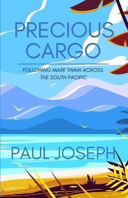Precious Cargo - Paul Joseph
