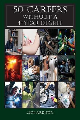 50 Careers Without a 4 Year Degree - Leonard Fox