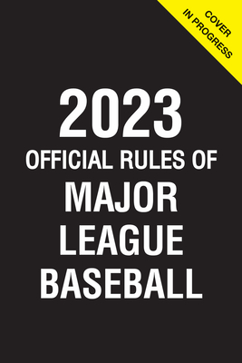 2023 Official Rules of Major League Baseball - Triumph Books