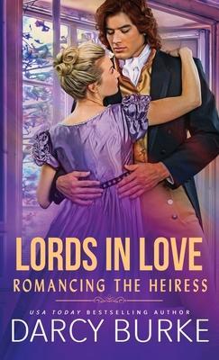 Romancing the Heiress - Darcy Burke