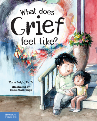 What Does Grief Feel Like? - Korie Leigh