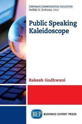 Coperta cărții 'Public Speaking Kaleidoscope - Rakesh Godhwani'