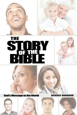 The Story of the Bible - Beverly Hubbard