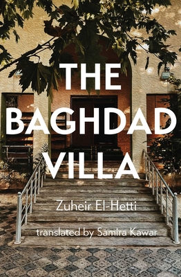 The Baghdad Villa - Zuheir El-hetti