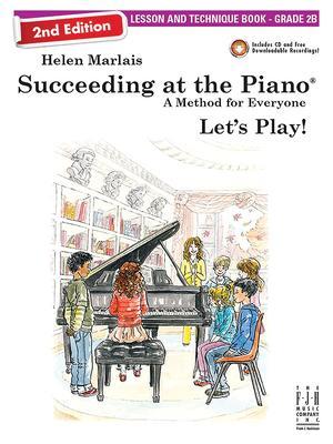 Succeeding at the Piano, Lesson & Technique Book - Grade 2b (2nd Edition) - Helen Marlais