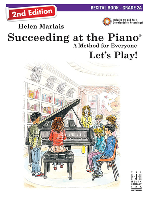 Succeeding at the Piano, Recital Book - Grade 2a (2nd Edition) - Helen Marlais