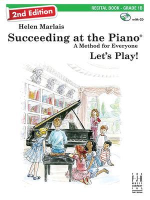 Succeeding at the Piano, Recital Book - Grade 1b (2nd Edition) - Helen Marlais