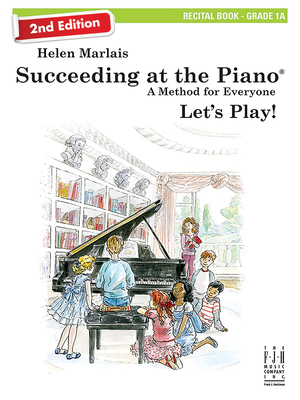 Succeeding at the Piano, Recital Book - Grade 1a (2nd Edition) - Helen Marlais