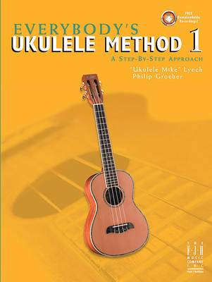 Everybody's Ukulele Method 1 - Ukulele Mike Lynch