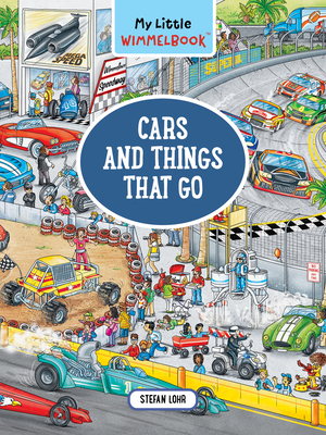 My Little Wimmelbook--Cars and Things That Go: A Look-And-Find Book (Kids Tell the Story) - Stefan Lohr