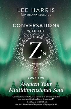 Poza produsului Awaken Your Multidimensional Soul: Conversations with the Z'S, Book Two - Lee Harris