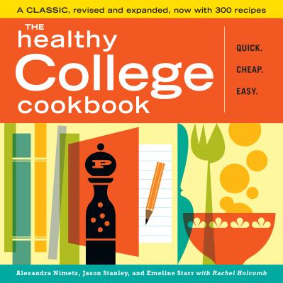 The Healthy College Cookbook - Alexandra Nimetz