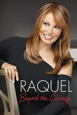 Raquel: Beyond the Cleavage - Raquel Welch