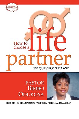 How to Choose a Life Partner - Bimbo Odukoya