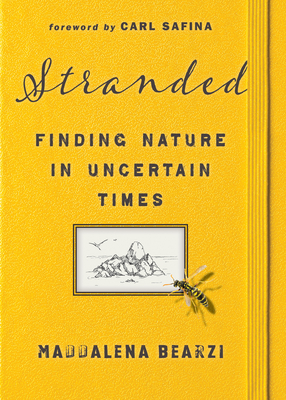 Stranded: Finding Nature in Uncertain Times - Maddalena Bearzi