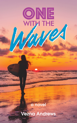 One with the Waves - Vezna Andrews