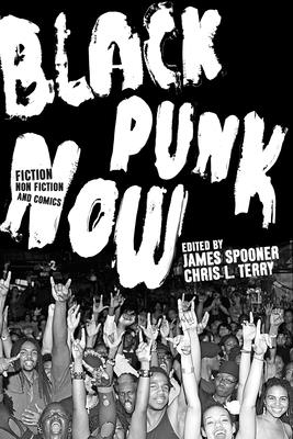 Black Punk Now - Chris L. Terry