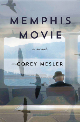 Memphis Movie - Corey Mesler